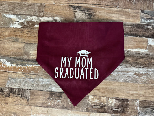 My Mom Graduated Customized Dog Bandana