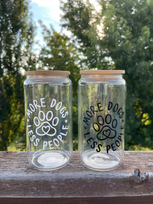 More Dogs Less People Glass Cup